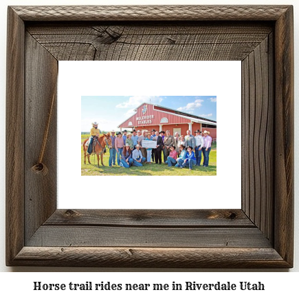 horse trail rides near me in Riverdale, Utah